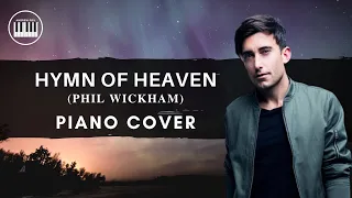 HYMN OF HEAVEN - Phil Wickham | PIANO COVER WITH LYRICS | PIANO INSTRUMENTAL