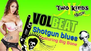 Volbeat - Shotgun Blues  - two kinds cover #51 (2022) featuring Big Bone