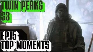 [Twin Peaks] Season 3 Episode 15 Recap Top Moments | There's Some Fear in Letting Go Part 15
