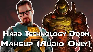 Hard Technology Doom - Doom Eternal x Half-Life Mashup (Audio Only)