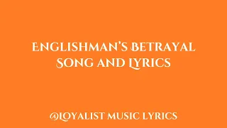 Englishman’s Betrayal - Lyrics