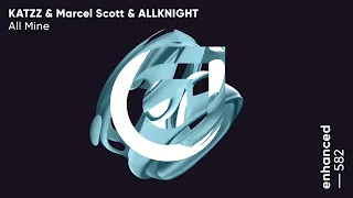 KATZZ & Marcel Scott & ALLKNIGHT - All Mine