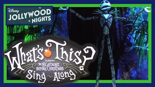 Tim Burton's Nightmare Before Christmas Sing-Along! What's This? Hollywood Studios Jollywood Nights