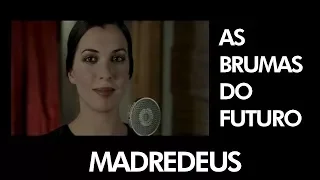 MADREDEUS - As Brumas Do Futuro - [Official Music Video ]
