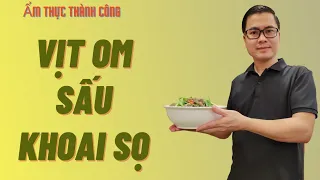 Cách làm món VỊT OM SẤU KHOAI SỌ thanh mát ăn cùng bún siêu ngon!