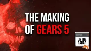 The Making of Gears 5