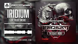 Iridium - The Beast Inside [PR104]