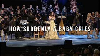 How Suddenly a Baby Cries (LIVE) - Keith & Kristyn Getty