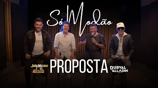 Proposta - João Moreno e Mariano e Durval e Alladin (Só modão)