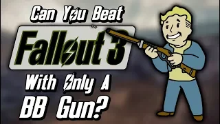 Can You Beat Fallout 3 With Only A BB Gun?