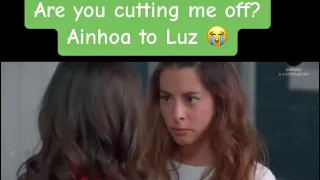 Luz y Ainhoa || are you cutting me off? 😭😢😩 #anajara #belenecija #luzyainhoa #4estrellas