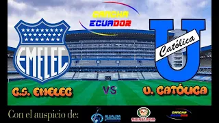 🛑 EN VIVO - PARTIDO CS EMELEC VS UNIVERSIDAD CATÓLICA | FECHA 11- LIGAPRO | Formato AUDIO