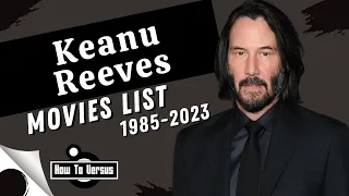 Keanu Reeves | Movies List (1985-2023)