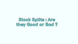 Stock Split good or bad