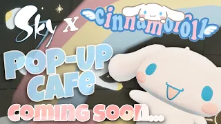 Cinnamoroll is Almost Here! Sanrio x Sky Pop-Up Cafe Event - Sky Children of the Light - nastymold