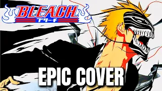 Bleach OST FADE TO BLACK B13a Epic Rock Cover