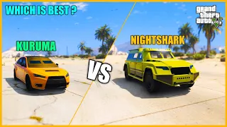GTA V : KURUMA VS NIGHTSHARK COMPARISON | WHICH IS BEST ?