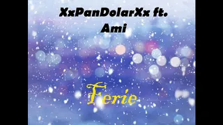 XxPanDolarXx ft. Amela - Ferie