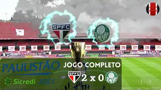 Jogo Completo - São Paulo 2x0 Palmeiras - Final Paulistão 2021