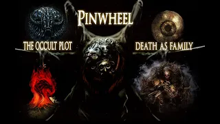 Pinwheel, the Occult Plot, and Death as Family | Dark Souls Lore