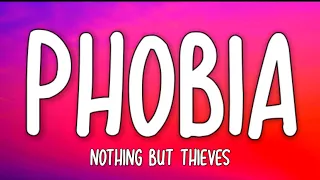 Nothing But Thieves - Phobia (Lyrics)