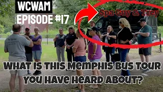 WCWAM Episode #17 Spa Guy and Trey Offer A 3 Hour Memphis and Elvis History Bus Tour.. What is it?