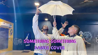Something Something Mika Singh | Dance Choreography | Manas x Devjyoti