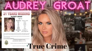 The Disappearance of Audrey Groat | COLD CASE | ASMR True Crime #ASMR