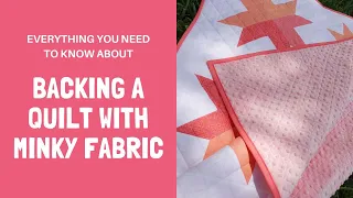 How to use Minky fabric for Quilt Backing