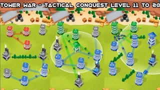 Tower War - Tactical Conquest Level 11,12,13,14,15,16,17,18,19,20 Gameplay Walkthrough