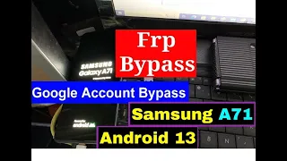 A71 (A715F) FRP Bypass Free Tool Android 13 UA - Latest Security 🔥🔥 No activa ADB -  2024