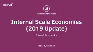 Internal Economies of Scale (2019 Update)