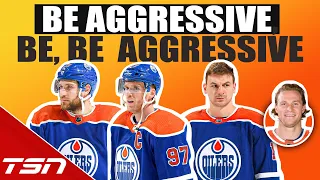 FOR THE OILERS THE TIME TO BE AGGRESSIVE IS NOW