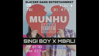 Singi Boy X Mbali - Munhu (Prod By Dj Wezz & Yow Bee Beats)