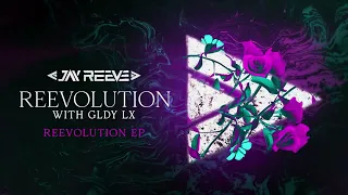 Jay Reeve & GLDY LX - Reevolution (Official Audio)