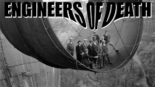 The Hoover Dam Horrors Engineers of Death