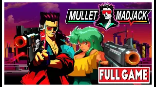 MULLET MADJACK Gameplay Walkthrough FULL GAME - NO COMMENTARY  🔫 👟🤖
