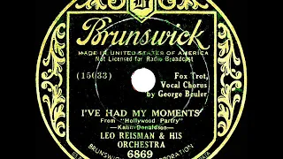 1934 Leo Reisman - I’ve Had My Moments (George Beuler, vocal)