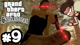 THIS GIRL IS CRAZY! [GTA: SAN ANDREAS] [#09]