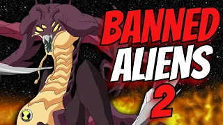 BANNED Ben 10 Aliens That Were Too Dangerous EXPLAINED 2