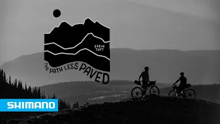 The Path Less Paved - Svein Tuft | SHIMANO