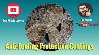 Two Minute Lessons: Anti-Fouling Protective Coatings