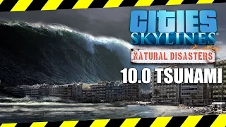 TSUNAMI! (Cities Skylines Natural Disasters)