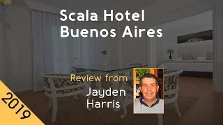 Scala Hotel Buenos Aires 4⋆ Review 2019