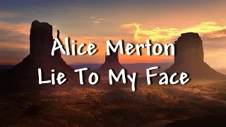 Alice Merton - Lie To My Face - Lyrics