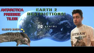 EARTH 2 Antarctica Freebee Tiles & E2 Restrictions!