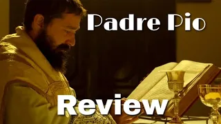 Padre Pio Review (Catholic Movie Monday)