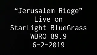 Kentucky Borderline “Jerusalem Ridge” Live on StarLight BlueGrass