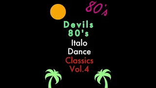 Devils 80's Italo Dance Classics Vol.4