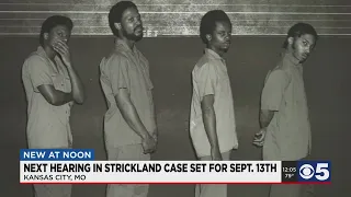 Next hearing in Strickland case set for Sept. 13